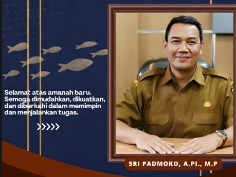 KEPALA DINAS PERIKANAN KABUPATEN SUKABUMI BAPAK SRI PADMOKO A.Pi. M.P  SIAP MEMAJUKAN SEKTOR  PERIKANAN DIKABUPATEN SUKABUMI